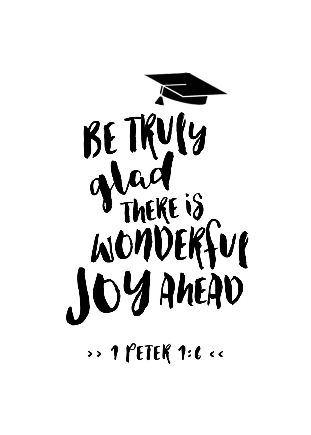 1 Peter 1:6 Graduation Printable 5x7 printable Inspirational