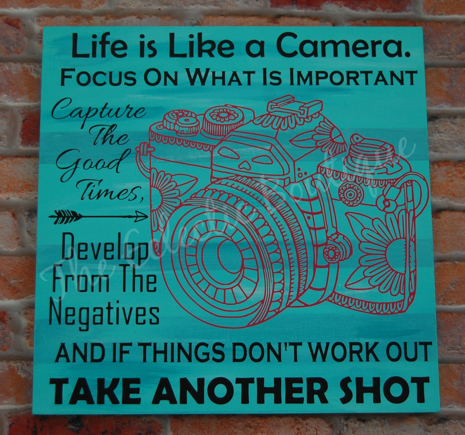 Life is like a Camera Wooden Sign