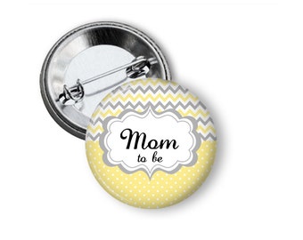 Yellow and Gray Baby Shower Button - Mom To Be Button - Grandmom To Be Pin - Yellow and Gray Baby Shower - Mom To Be Button - Grandma To Be