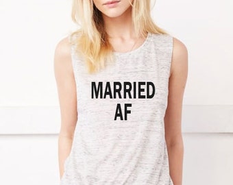 Married AF Ladies Muscle Tank