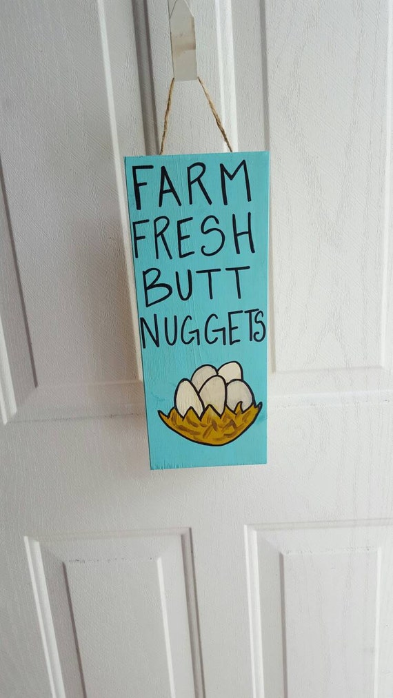 Chicken Coop Sign, Hen House Sign, Custom Wooden Sign, Butt Nugget 