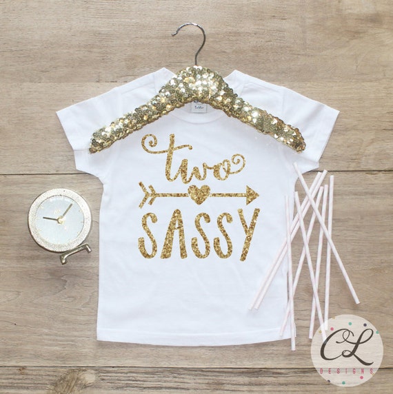 Two Sassy Birthday Girl Shirt / Baby Girl Clothes 2 Year Old