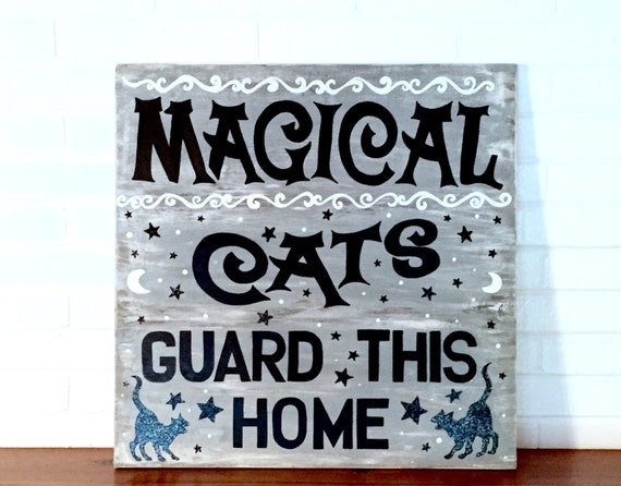 Magical Cats Guard This Home Sign