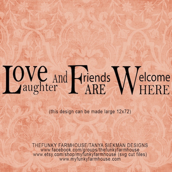Download SVG & PNG Love Laughter and Friends are Welcome Here