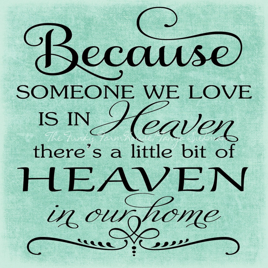 Download SVG DXF & PNG Because someone we love is in Heaven