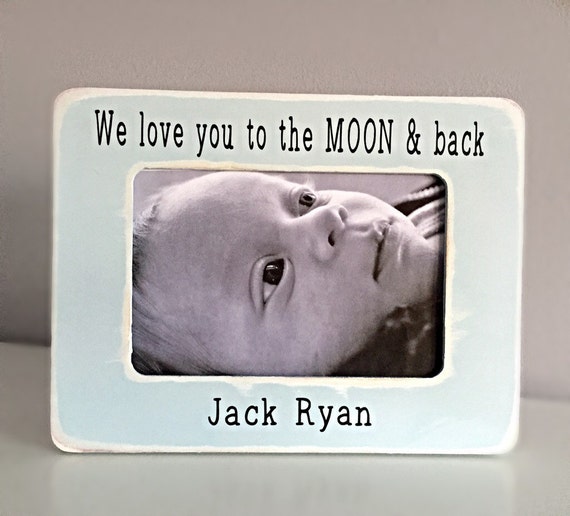 Love you to the moon and back baby picture frame moon and back