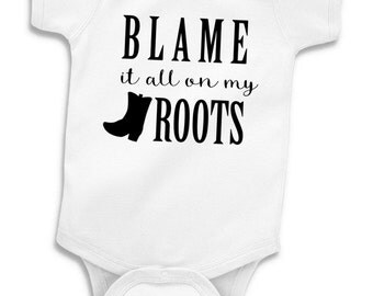 Funny Baby Onesie Toddler Shirt - Blame it All on My Roots