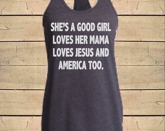She's a Good Girl Tank. Country Shirts, Southern Shirts, Rock Tank, Womens Tri-Blend (Fitted Style) Racerback Tom Petty Song Lyrics Tank Top