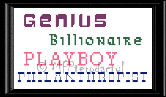 Genius Billionaire Playboy Philanthropist quote cross stitch