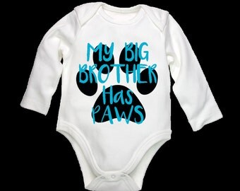 My Big Brother Has Paws, Baby Onesie, Paw Onesie, Sibling Onesie, Unisex Onesie, Dog Onesie, Paw Print, Big Brother Onesie