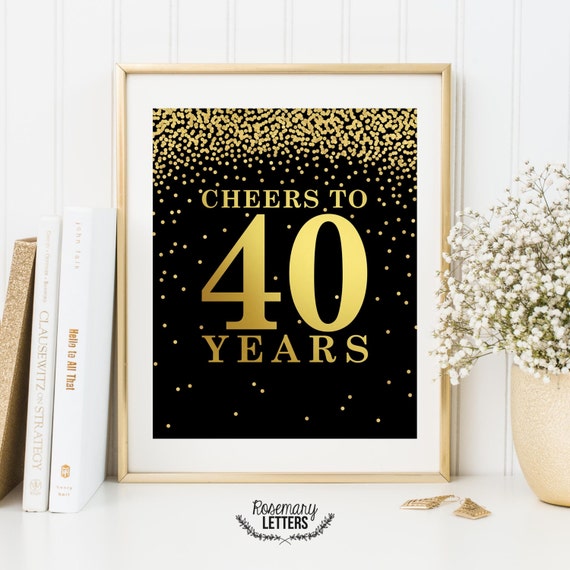 Cheers To 40 Years Printable 40th Birthday By Rosemaryletters