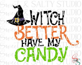 witch better have my candy digital file