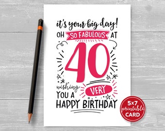 Printable 40th Birthday Card - It's Your Big Day! Oh So Fabulous at 40 Wishing You A Very Happy Birthday - 5"x7" Printable Envelope Template