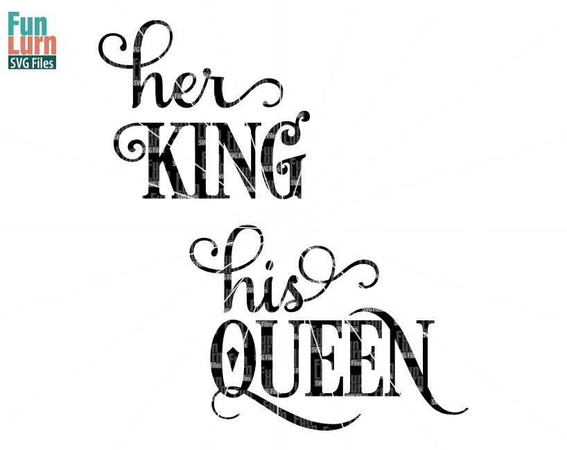 Download Her King SVG His Queen SVG version 2 SVG Design Digital