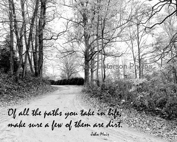 Inspirational Nature Quote Art Dirt Road Photography