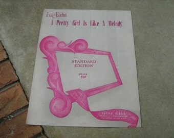 1946 vintage sheet music ( A pretty girl is like a melody ) Irving Berlin