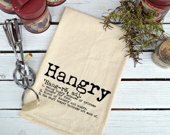 Flour Sack Towel, Feed Sack Towel, Kitchen Towel, Cotton Towel, Dish Towel, Novelty Towel, Tea Towel, Gift, Hangry Definition Design