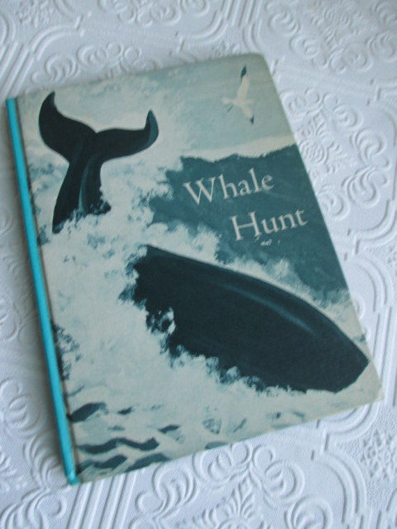 WHALE HUNT Vintage Children's Reader Book 1967 Illustrated