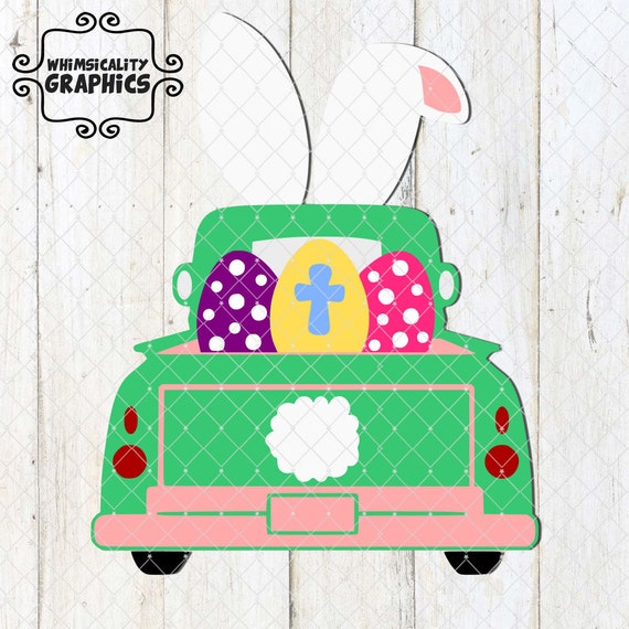 Download KIT for Antique Truck Easter Bunny Ears and Eggs with svg