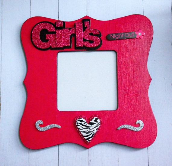 Picture frame Photo frame Girls night out frame Girlfriend