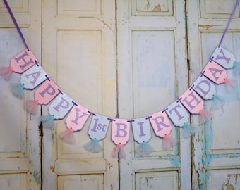 Happy 1st Birthday Banner, Embossed Pink, Aqua and Lavender Banner with Tulle, Girls First Birthday Decoration, Girls 1st Birthday Banner