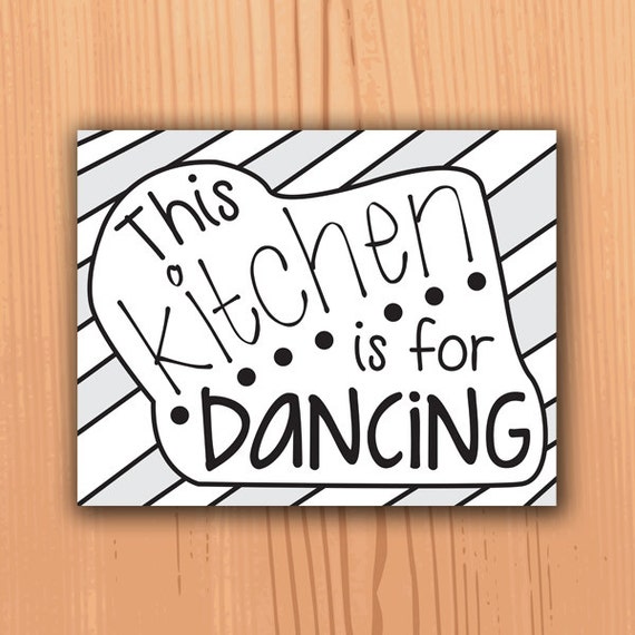 Items similar to This Kitchen is for Dancing PRINT, Kitchen Decor ...