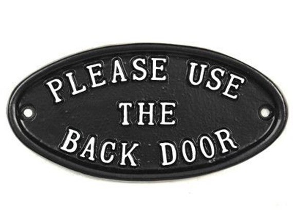 Please Use The Back Door Sign Cast Metal Vintage Antique