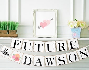 Bridal Shower Banner, Bloom Furture Mrs Banner, Bridal Shower Decoration, Future Mrs Sign, Bachelorette Party, Bachelorette Banner, B101