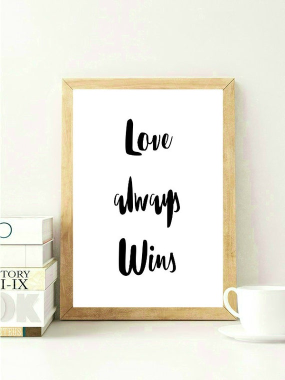 Love Always Wins Typography Art Quote Wall Art Quote Wall