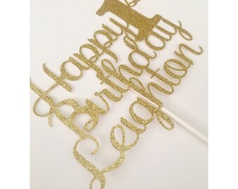 Happy Birthday Cake topper, Custom Birthday cake Topper, 1st birthday cake topper, Happy 1st birthday, Happy 30th Birthday, 1 cake topper
