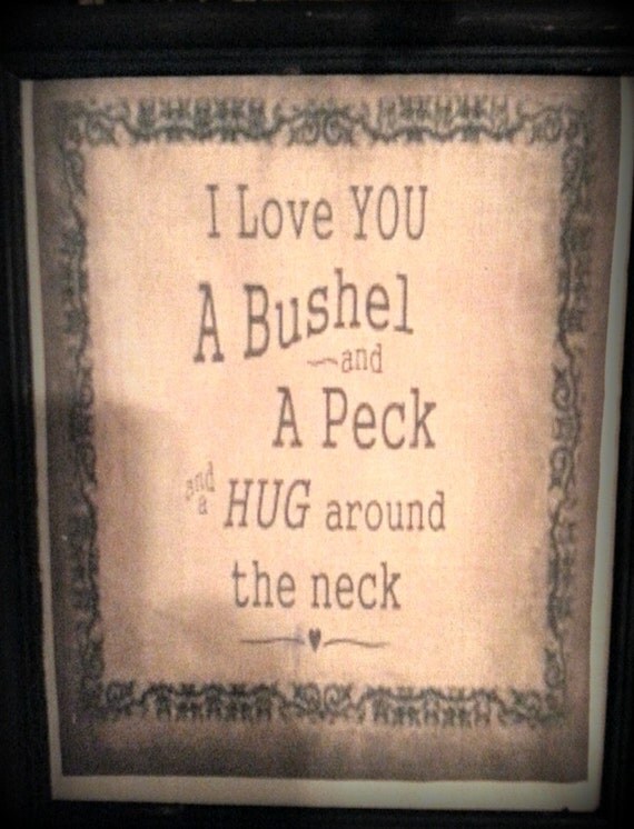 I Love You A Bushel And A Peck A Hug Around The Neck Muslin 