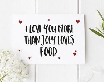Friends TV Show Card For Valentine's Day / Greeting Card / Funny Card / Valentine's Day Card / Funny Valentine's Day / Joey Friends