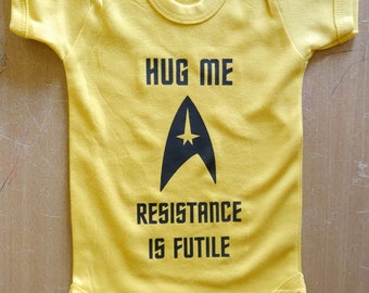 Hug Me Resistance Is Futile Star Trek Baby Vest / Body Suit / Play Suit