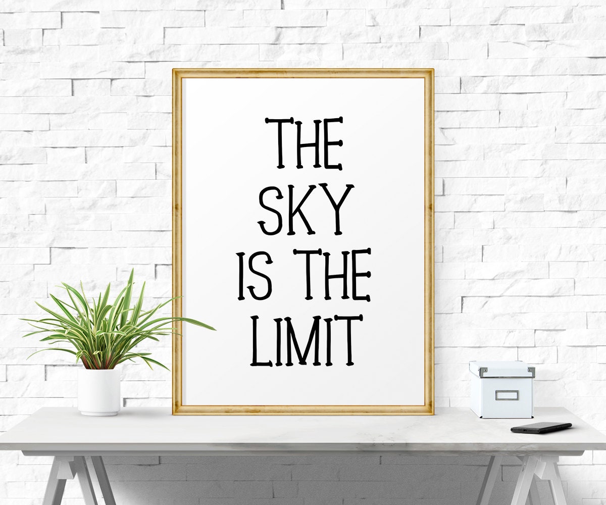 Motivational Print The Sky Is The Limit Printable Quote