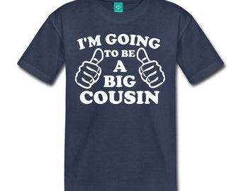 Big Cousin Shirt, Big Cousin Pregnancy Announcement Shirt, Big Cousin Tshirt, Big Cousin T Shirts, Baby Announcement Cousin, Cousin Gifts