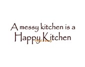 A Messy Kitchen Is A Happy Kitchen - Kitchen Wall Decal - Vinyl Wall Decals, Kitchen Wall Decor, Kitchen Decor,
