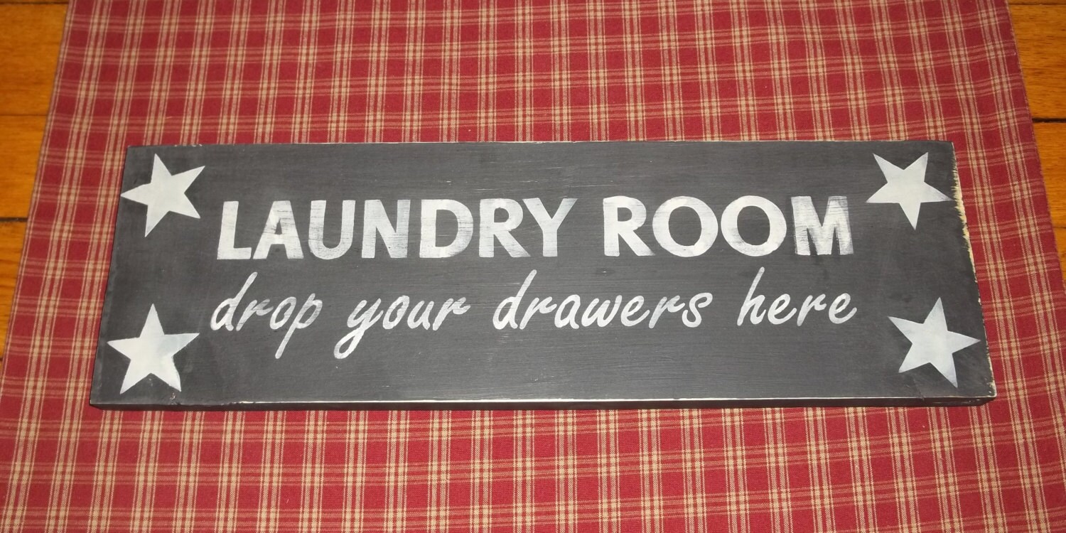 Laundry Room Drop Your Drawers Here Primitive Wood Sign