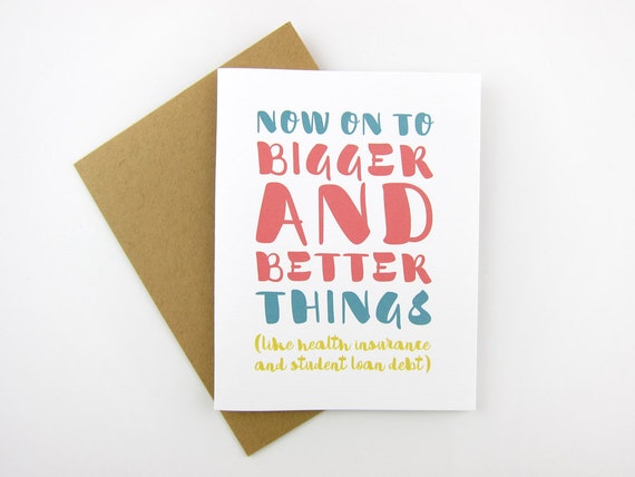 Bigger and Better Things: Graduation Card