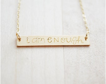 I Am Enough Necklace - Gold Filled Bar Necklace - Hand Stamped Bar Jewelry - Enough Jewelry - Inspirational Jewelry - Wanderlust Collection