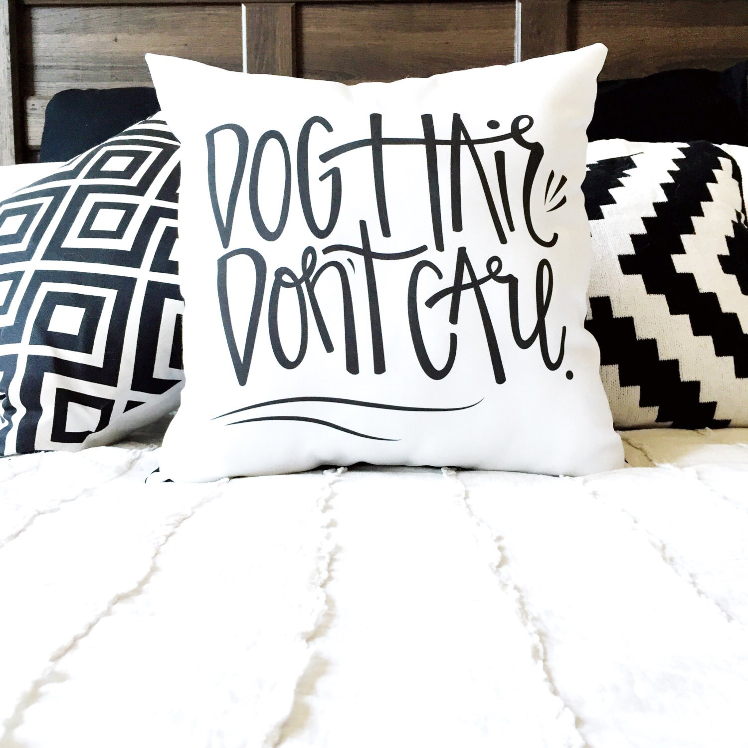 Dog Hair Dont Care // Throw Pillow // Handlettered Pillow