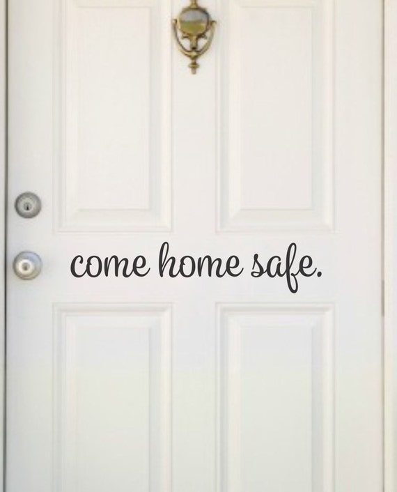 Download Come Home Safe Decal Police Decal Come Home Safe Vinyl Home