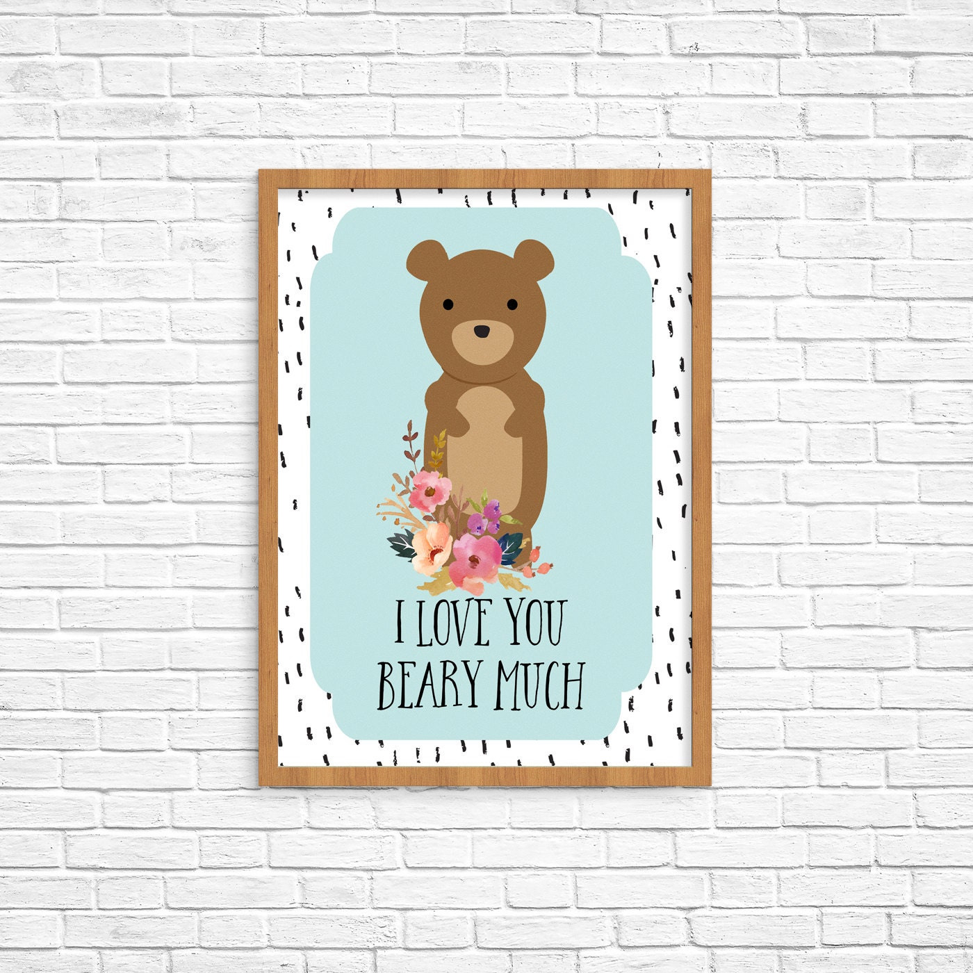 I Love You Beary Much Bear Woodland Animal Nursery Print