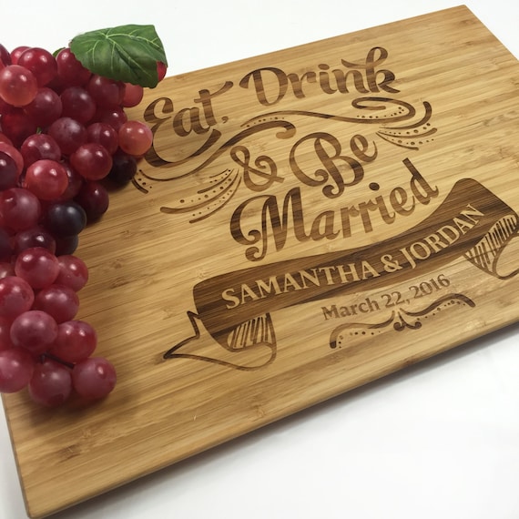 Cutting Board Personalized Wedding Gift Board Eat Drink and Be