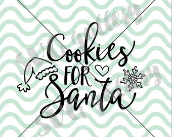 Christmas SVG, Cookies for Santa SVG, Digital cut file, winter svg, handrawn snowflake svg, Elf svg, santa claus svg, commercial use OK