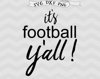 Football SVG, Football Mom svg, its football yall, football heart, game day, svg file for cricut, silhouette file, silhouette cameo, circut