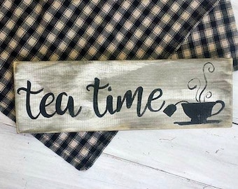 Time for Tea Rustic Wood Sign, Kitchen Decor, Tea Sign, Farmhouse Kitchen Sign, Tea Time Sign, Tea Decor, Vintage Style Kitchen Sign