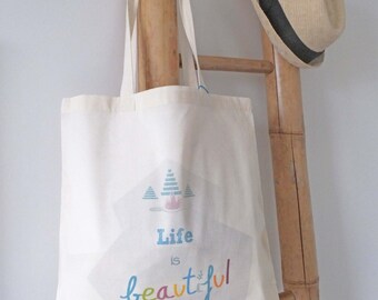 Sac shopping / Tote bag - Life is beautiful - La vie est belle - positive quote