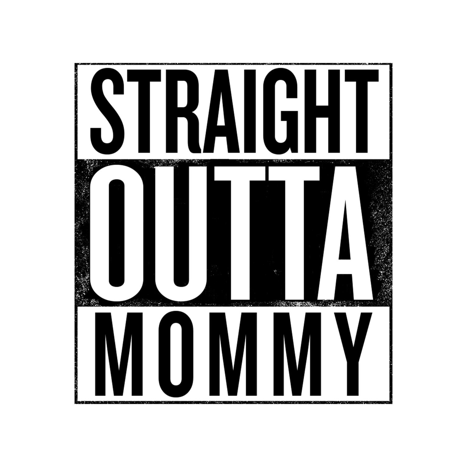 Download Straight Outta Mommy White Onesie Cute Infant by kelskaboodle