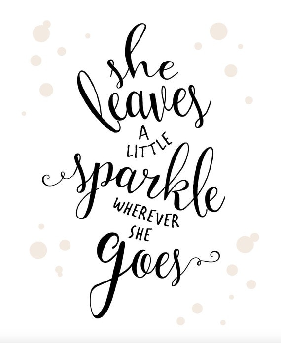PRINTABLE She Leaves a Little Sparkle Wherever by craftsbymarcotty