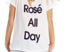rosè all day t shirt